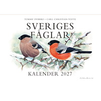 Carl Christian Tofte Sveriges fåglar: kalender 2027 (häftad)
