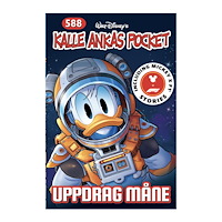 Egmont Story House Kalle Ankas pocket 588 : uppdrag måne (häftad)
