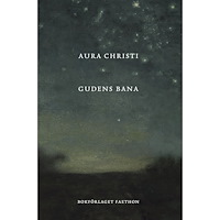 Aura Christi Gudens bana (bok, danskt band)