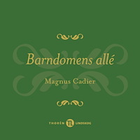 Magnus Cadier Barndomens allé (bok, danskt band)