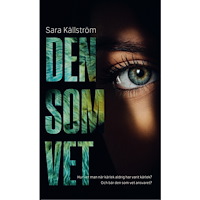 Sara Källström Den som vet (inbunden)