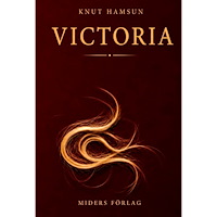 Knut Hamsun Victoria (inbunden)