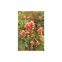 Canadian Forest Service,Canada Aboriginal Plant Use in Canada's Northwest Boreal Forest (häftad, eng)