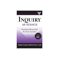 Teachers' College Press Inquiry As Stance (häftad, eng)