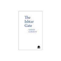 Liverpool University Press The Ishtar Gate (häftad, eng)