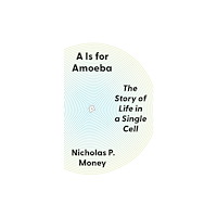 Princeton University Press A Is for Amoeba (inbunden, eng)