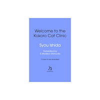 Transworld publishers ltd Welcome to the Kokoro Cat Clinic (inbunden, eng)