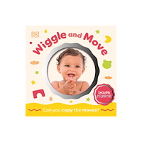 Dorling Kindersley Ltd Wiggle and Move (bok, board book, eng)