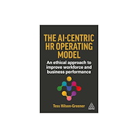 Kogan Page Ltd The AI-Centric HR Operating Model (häftad, eng)