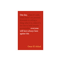 Canongate Books One Day, Everyone Will Have Always Been Against This (häftad, eng)