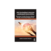 Taylor & francis ltd Decolonizing English Language Education (häftad, eng)