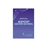 Penguin Random House Children's UK KPop Demon Hunters: The Official Junior Novelization (inbunden, eng)