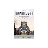 New York University Press The Black Catholic Movement (häftad, eng)