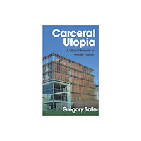 Polity Press Carceral Utopia (häftad, eng)