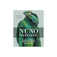 The Crowood Press Ltd Nuno Feltmaking (inbunden, eng)