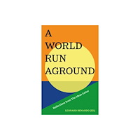 C hurst & co publishers ltd A World Run Aground (häftad, eng)