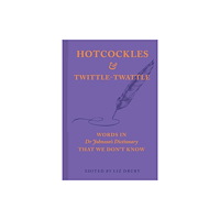 British Library Publishing Hotcockles and Twittle-Twattle (inbunden, eng)