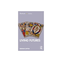 Taylor & francis ltd Living Futures (häftad, eng)