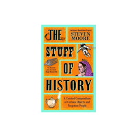 Bonnier Books Ltd The Stuff of History (häftad, eng)