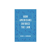 Stanford university press How Americans Enforce the Law (häftad, eng)