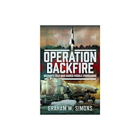 Pen & Sword Books Ltd Operation Backfire (inbunden, eng)