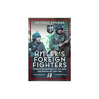 Pen & Sword Books Ltd Hitler's Foreign Fighters (inbunden, eng)