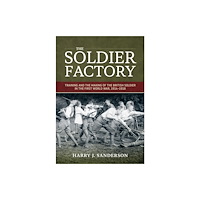Helion & Company The Soldier Factory (inbunden, eng)