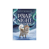 Dorling Kindersley Ltd The Polar Night Adventure (inbunden, eng)
