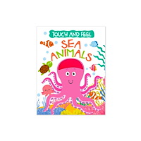 Hello Friend Touch And Feel Board Book: Sea Animals- Interactive Touch & Feel Book For Kids (häftad, eng)