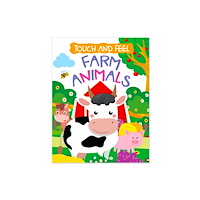 Hello Friend Touch And Feel Board Book: Farm Animals- Interactive Touch & Feel Book For Kids (häftad, eng)