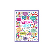 Hello Friend Positive Vibes Motivation Creative Coloring Book For Calmness And Stress Relief - Drawing, Coloring, Painting And Art Bo...