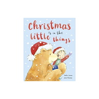 Little Tiger Press Group Christmas is in the Little Things (inbunden, eng)