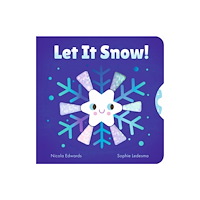 Little Tiger Press Group Let It Snow! (bok, board book, eng)