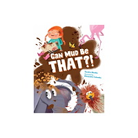 Charlesbridge Publishing,U.S. Can Mud Be THAT?! (inbunden, eng)