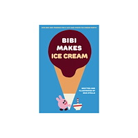 Smith Street Books Bibi Makes Ice Cream (häftad, eng)