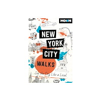 Avalon Travel Publishing Moon New York City Walks (häftad, eng)