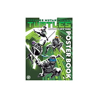 Idea & Design Works Teenage Mutant Ninja Turtles: Return to New York Poster Book (häftad, eng)
