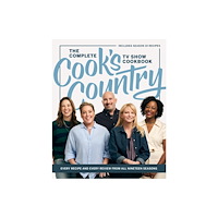 America's Test Kitchen The Complete Cook’s Country TV Show Cookbook (inbunden, eng)