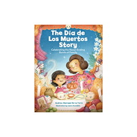 Quarto Publishing Group USA Inc The Dia de Los Muertos Story (häftad, eng)