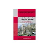 Straightforward Publishing Investing In and Managing Commercial Property (häftad, eng)