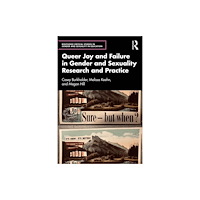 Taylor & francis ltd Queer Joy and Failure in Gender and Sexuality Research and Practice (häftad, eng)