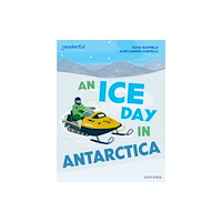 Oxford University Press Readerful Independent Library: Level 16: An Ice Day in Antarctica (häftad, eng)