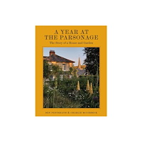 Quadrille Publishing Ltd A Year at the Parsonage (inbunden, eng)