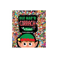 Rily Publications Ltd Ble Mae'r CORRACH a'i ffrindiau? (inbunden, wel)