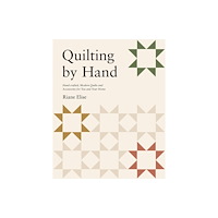 Quadrille Publishing Ltd Quilting by Hand (häftad, eng)