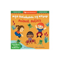 Barefoot Books, Incorporated Mindful Tots: Animal Antics (Bilingual Tagalog & English) (bok, board book, tgl)