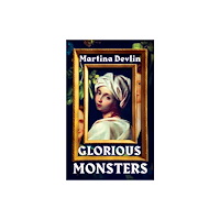 The Lilliput Press Ltd Glorious Monsters (häftad, eng)