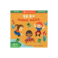 Barefoot Books, Incorporated Mindful Tots: Animal Antics (Bilingual Korean & English) (bok, board book, kor)