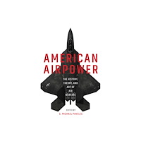 Naval Institute Press American Airpower (häftad, eng)