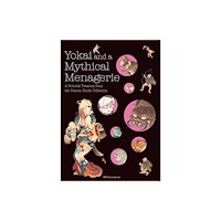 Pie International Co., Ltd. Yokai and a Mythical Menagerie (häftad, eng)